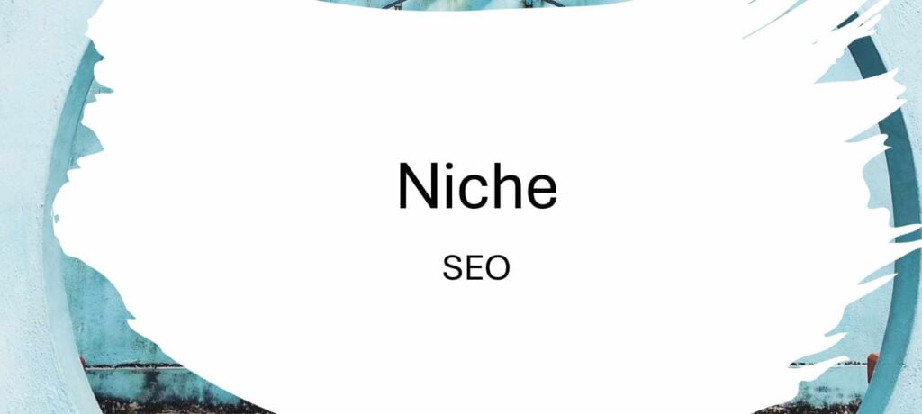 SEO Miche mengacu pada topik yang sangat spesifik